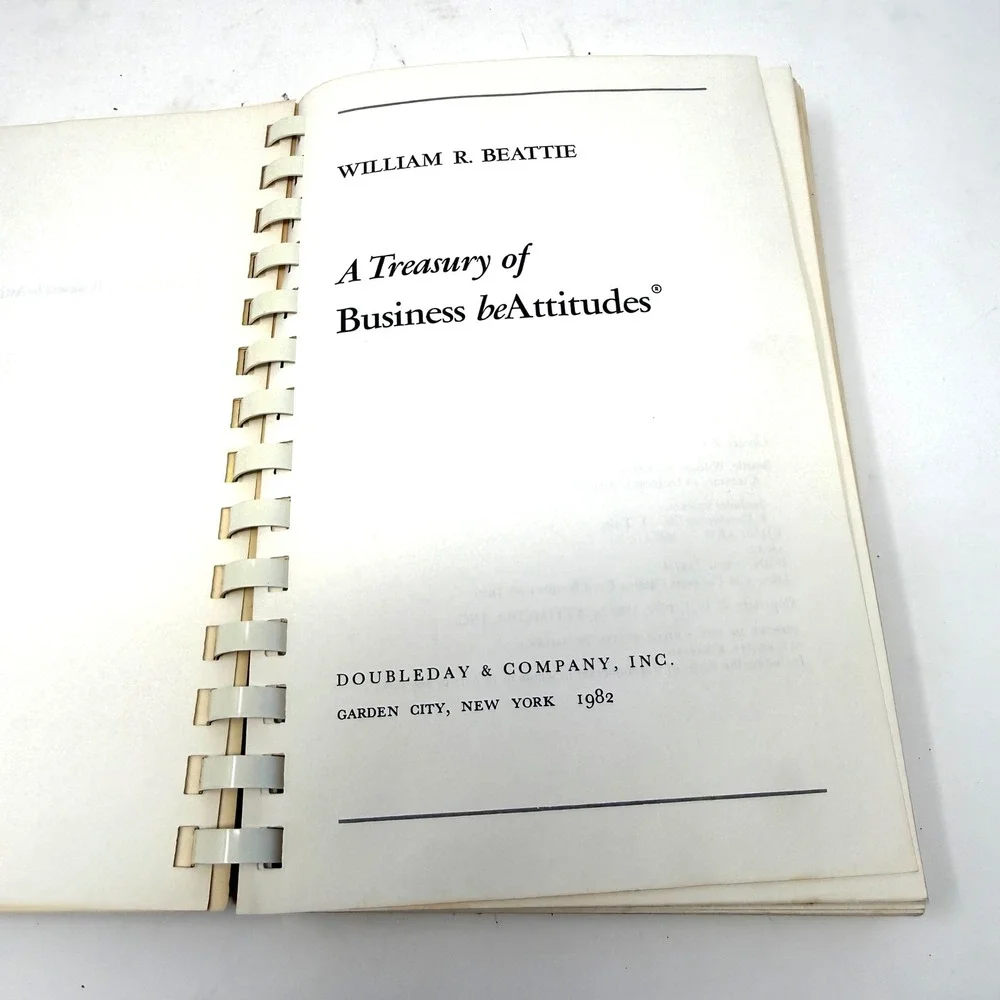 A Treasury of Business beAttitudes William R Beattie‎ 1982 Spiral Journal Book